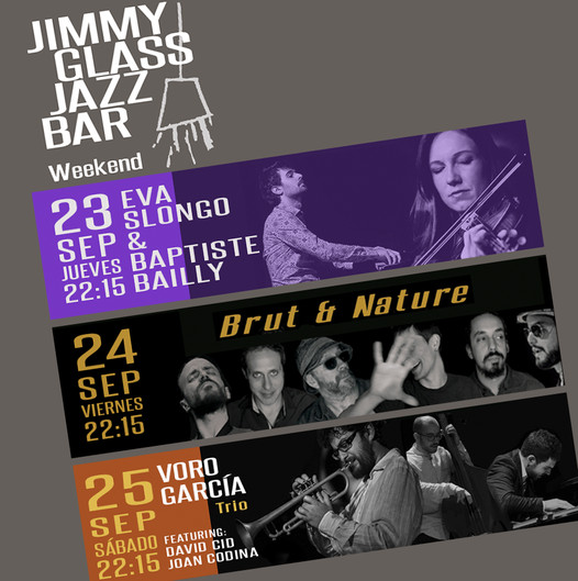 LIVE JAZZ AT 'JIMMY GLASS'(VALENCIA) ...SEPT 23rd -25th • 24/7 Valencia
